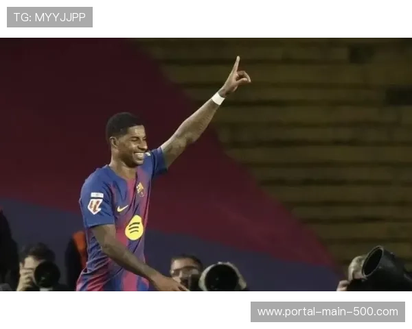 拉什福德巴萨首球落地,曼联旧将或遭买断留队 拉什福德巴萨首球落地,曼联旧将或遭买断留队